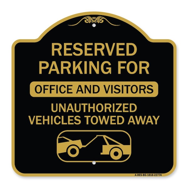 Unauthorized Vehicles Towed Away, Black & Gold Aluminum Architectural Sign, 18" x 18", BG-1818-22774